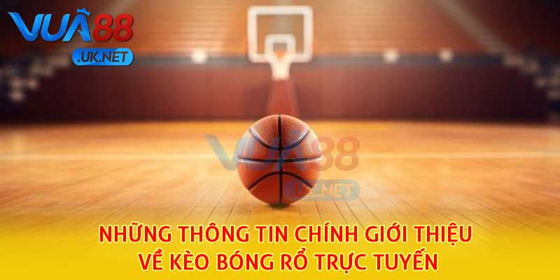 Giới thiệu về kèo bóng rổ trực tuyến