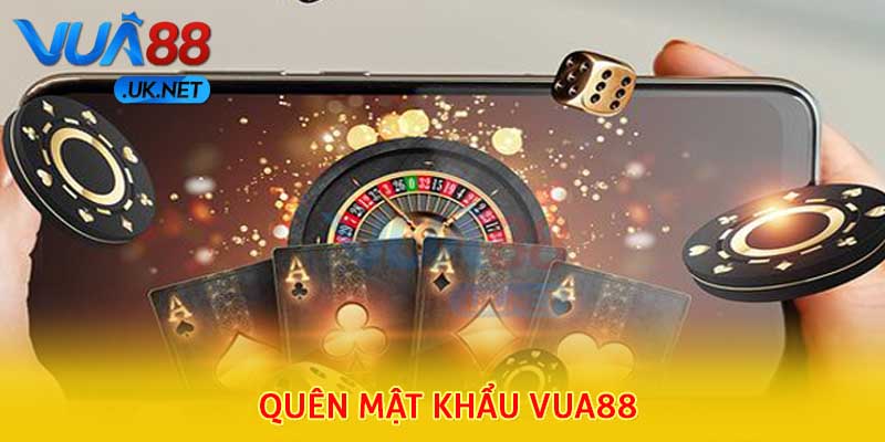 quên mật khẩu Vua88